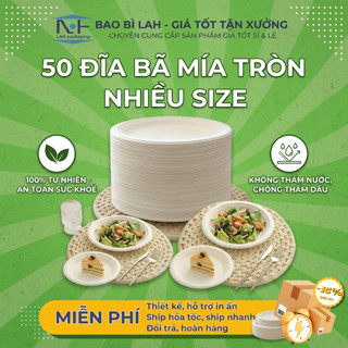 set 10 - 25 - 50 cái Đĩa tròn bã mía, đĩa bã mía tròn phi 22,9cm , phi 17.8cm dùng 1 lần thân thiện với môi trường