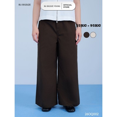 Quần ống rộng kaki BIGSIZE (55kg đến 95kg) - 26OQ002  - [BU Bigsize Young]