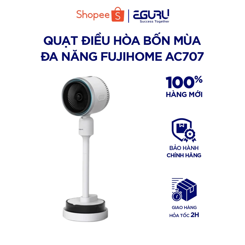 Quạt sưởi đa năng 4 mùa FUJIHOME AC707 Sưởi Ấm Mùa Đông, Gió Mát Mùa Hè, Tạo Ẩm, Lọc Khí, Gọn Nhẹ