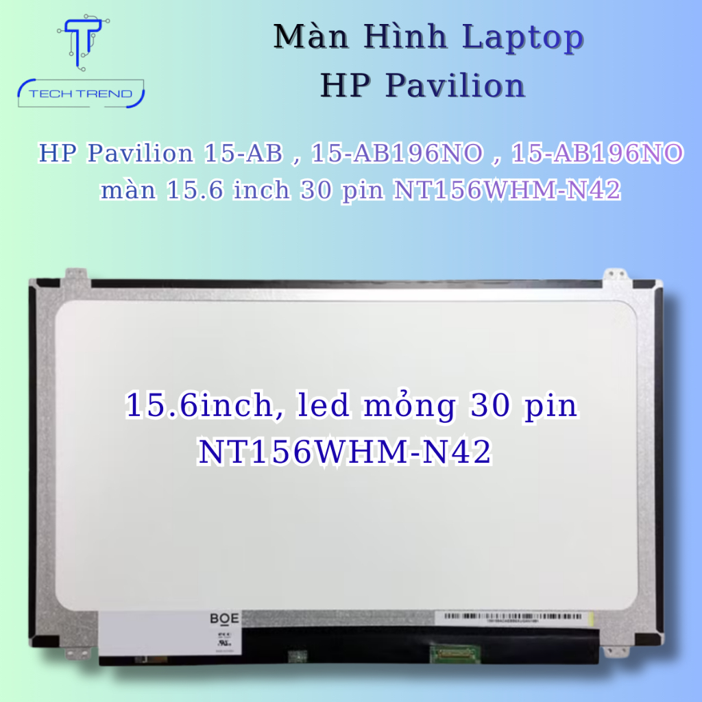 Màn hình laptop tương thích HP Pavilion 15-AB , 15-AB196NO , 15-AB196NO màn 15.6 inch 30 pin NT156WH