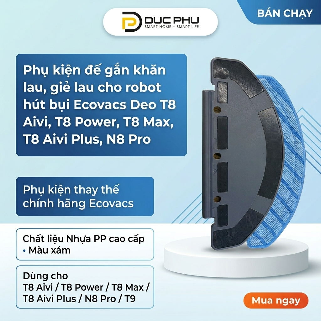 Đế gắn khăn lau cho robot hút bụi Ecovacs Deebot T8 Aivi, T8 Power, T8 Max, T8 Aivi Plus, N8 Pro