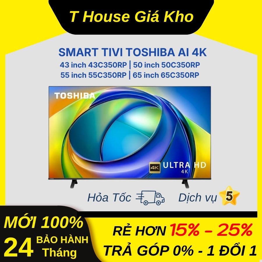 [Mới 100% Chính Hãng] Smart Tivi Toshiba AI 4K 65 inch 65C350RP | 55" 55C350RP | 50" 50C350RP | 43" 