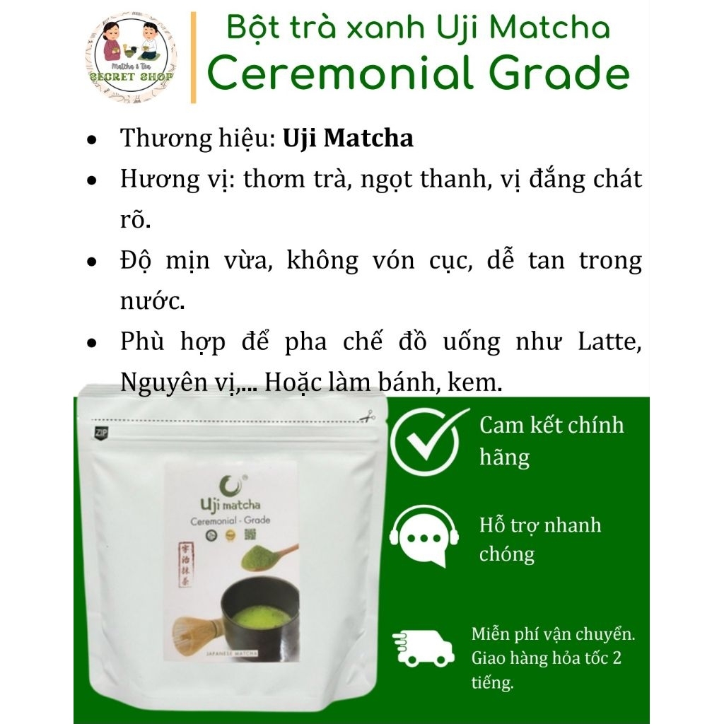 Bột trà xanh Uji Matcha Ceremonial Grade - Uji Matcha - SECRET SHOP MATCHA