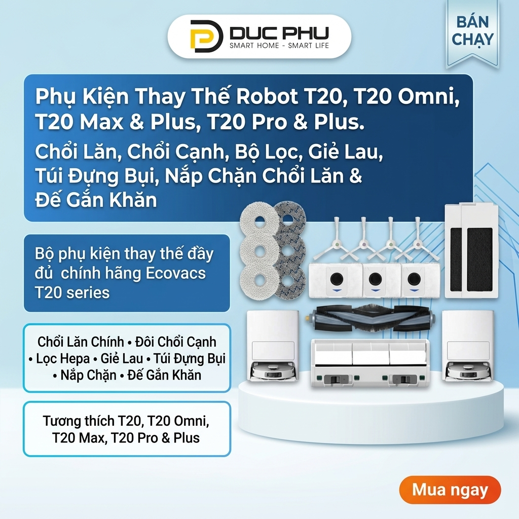 Phụ kiên Robot hút bụi lau nhà Ecovacs Deebot T20, T20 Max Plus, T20 Pro, T20 Pro Plus.
