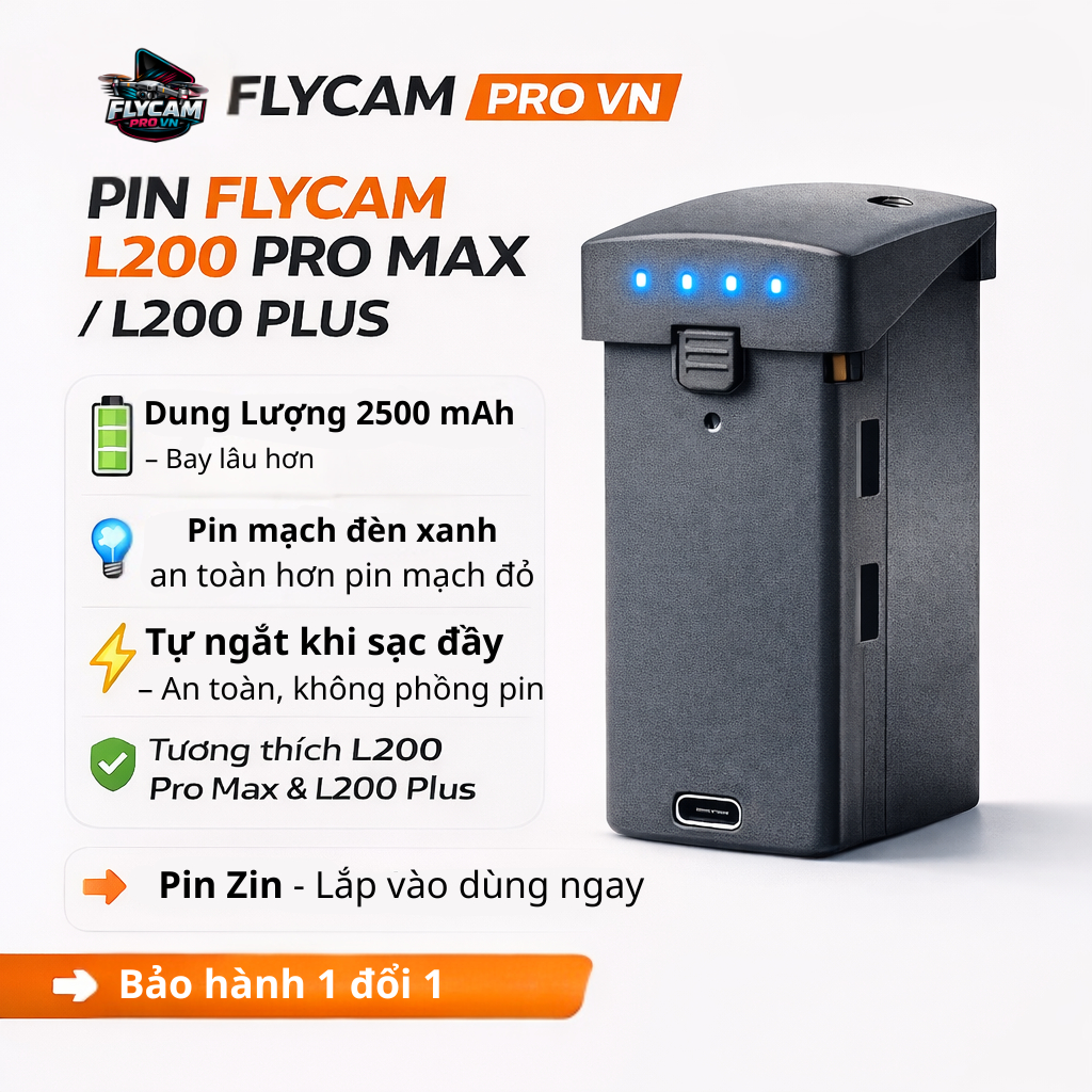 Pin Flycam L200 Pro Max, L200 Plus,mạch đèn xanh tự ngắt sạc khi đày, An Toàn Khi Sử Dụng, 2500mAh