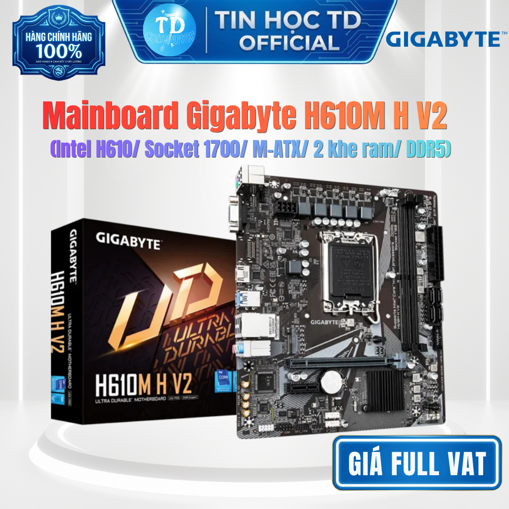 Mainboard GIGABYTE H610M H V2 DDR5 – Socket LGA1700, DDR5, M-ATX, hỗ trợ Intel Gen 12/13/14 - Hàng c