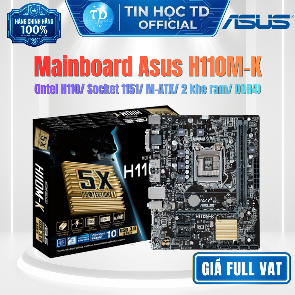 Mainboard ASUS H110M-K – Socket LGA1151, H110 Chipset, DDR4, hỗ trợ Intel Gen 6/7 - Hàng chính hãng
