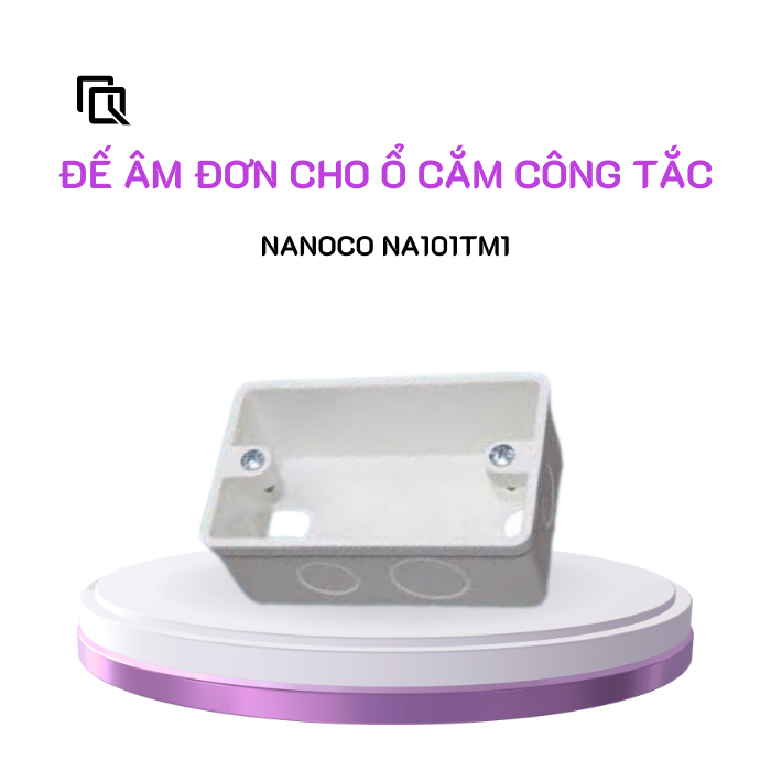 Đế âm tường Nanoco NA101TM1 / NBD200 / NA102 / NA105 dùng cho ổ cắm, công tắc, CB tép