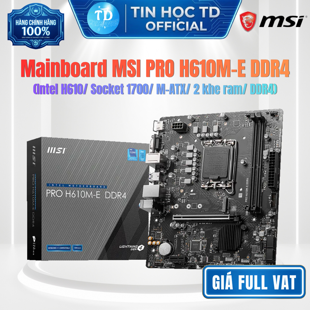 Mainboard MSI PRO H610M-E DDR4 – Socket LGA1700, H610 Chipset, DDR4, hỗ trợ Intel Gen 12/13/14 - Hàn
