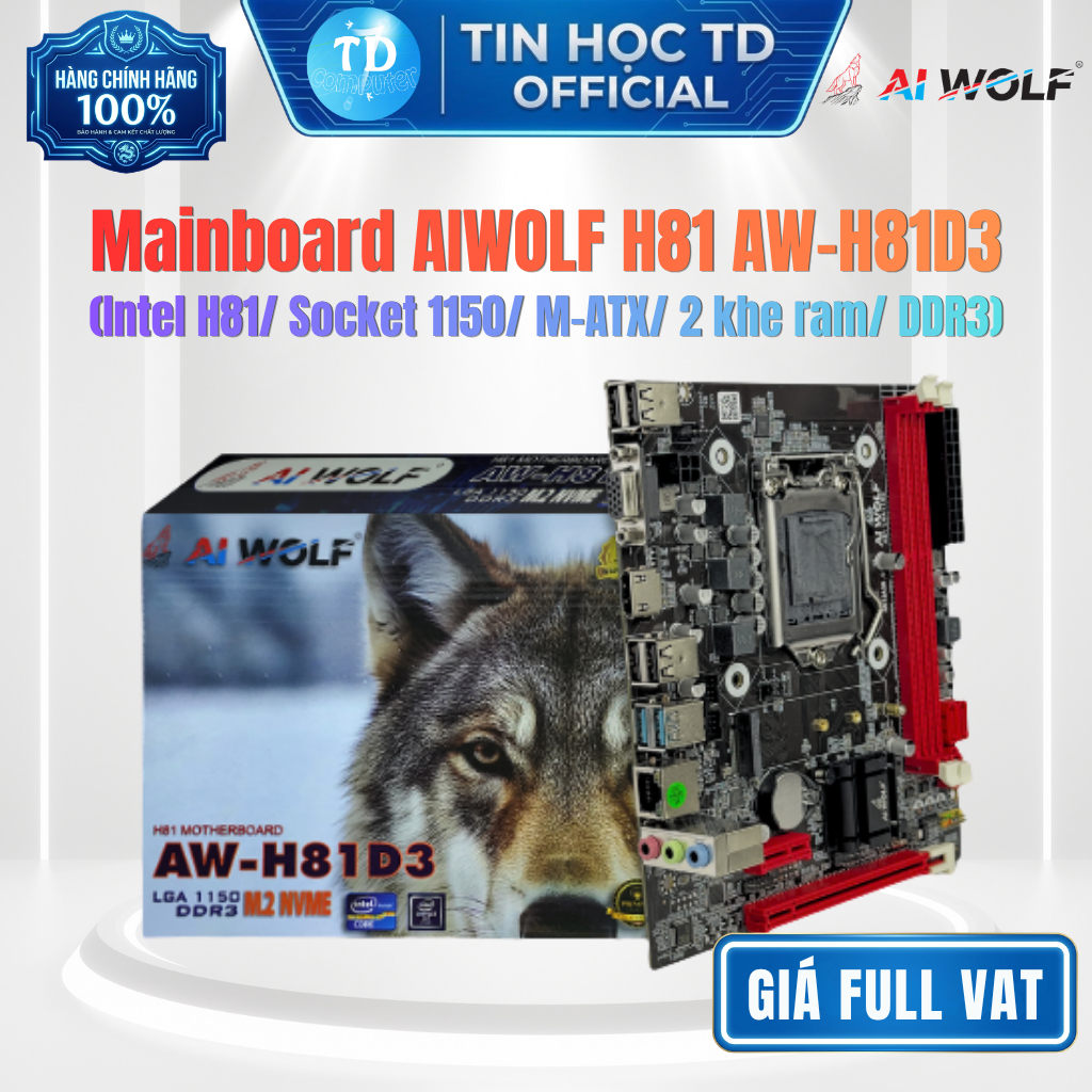 Mainboard AIWOLF H81 AW-H81D3 – Socket LGA1150, H81 Chipset, DDR3, hỗ trợ Intel Gen 4 - Hàng chính h