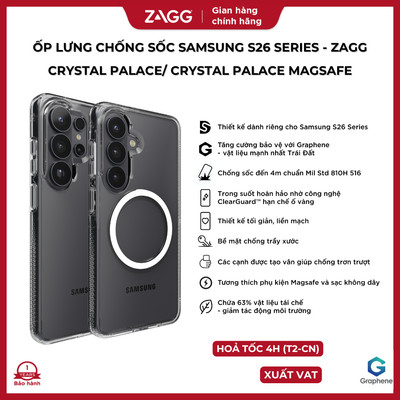 Ốp lưng trong suốt Samsung S26 series - ZAGG Crystal Palace/ Crystal Palace Magsafe chống sốc tới 4m hạn chế ố vàng