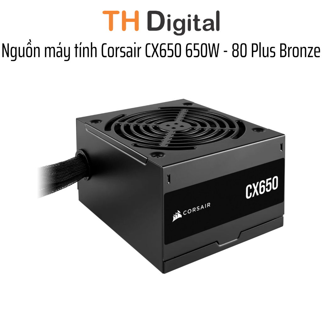 Nguồn máy tính Corsair CX650 650W - 80 Plus Bronze - Hàng chính hãng