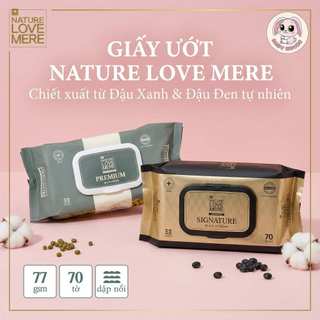 Giấy ướt, khăn ướt Nature Love Mere Hàn quốc cao cấp (70 tờ) an toàn cho bé từ sơ sinh