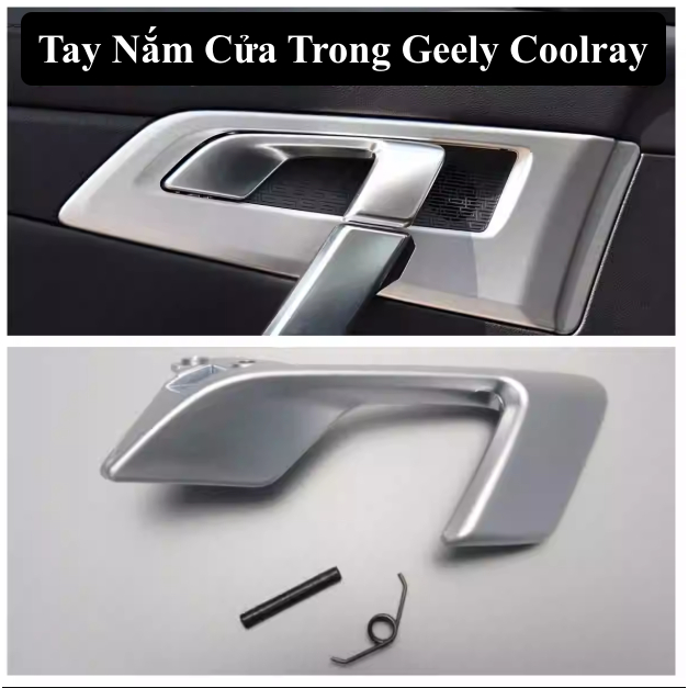 Tay Nắm Cửa Trong Geely Coolray Tay Cửa Trong Geely coolray