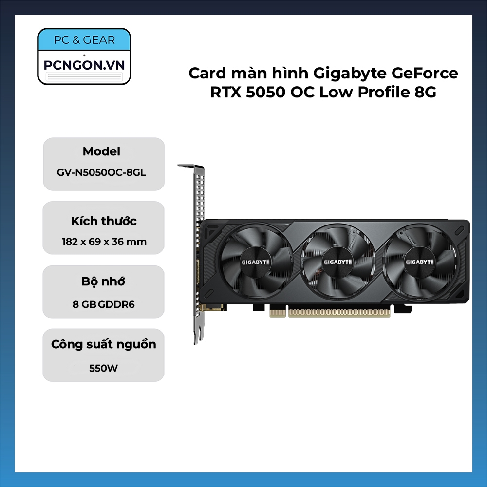 [PCNGON] Card màn hình Gigabyte GeForce RTX 5050 OC Low Profile 8G