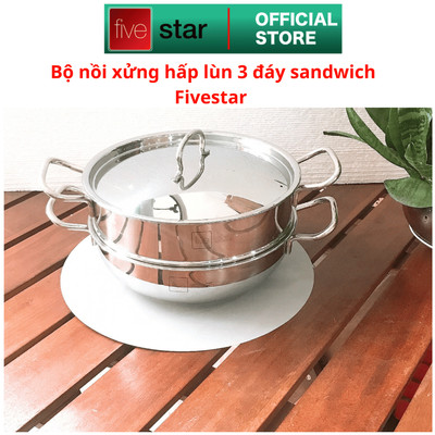 Bộ nồi xửng hấp 3 đáy Sandwich inox 430 cao cấp Fivestar size 20cm | 24cm | 26cm | 28cm | 30cm , dùng được mọi bếp