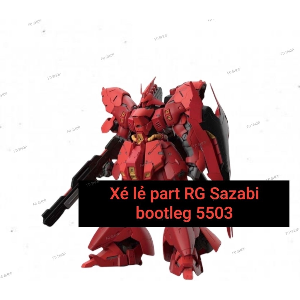 [Xé lẻ part] RG Sazabi bootleg Sihai ( VUI LÒNG ĐỌC MÔ TẢ )
