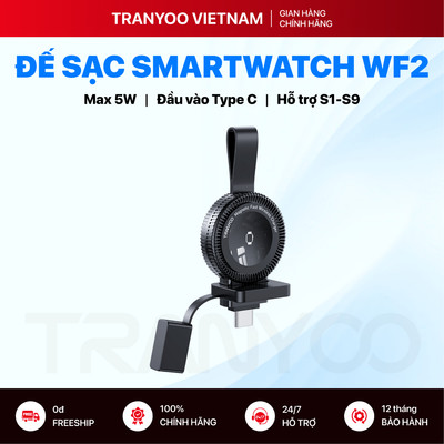 Sạc Đồng Hồ Thông Minh TRANYOO WF2 5W Cổng Type C Sạc Đồng Hồ Phù Hợp Với Mọi Dòng Đồng Hồ