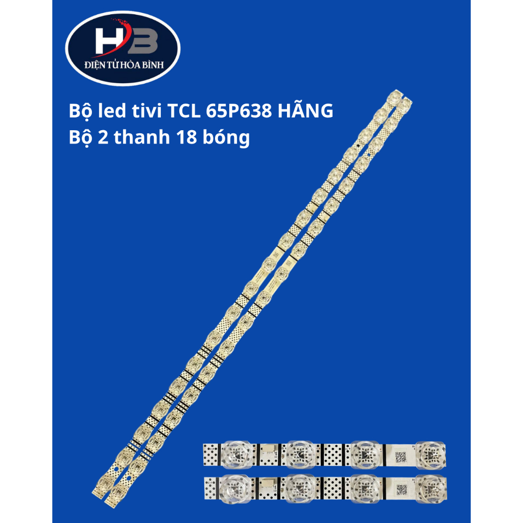 Bộ led tivi TCL 65P638 HÃNG (Bộ 2 thanh 18 bóng)