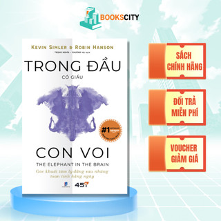 Sách - Trong Đầu Có Giấu Con Voi - Kevin Simler & Robin Hanson