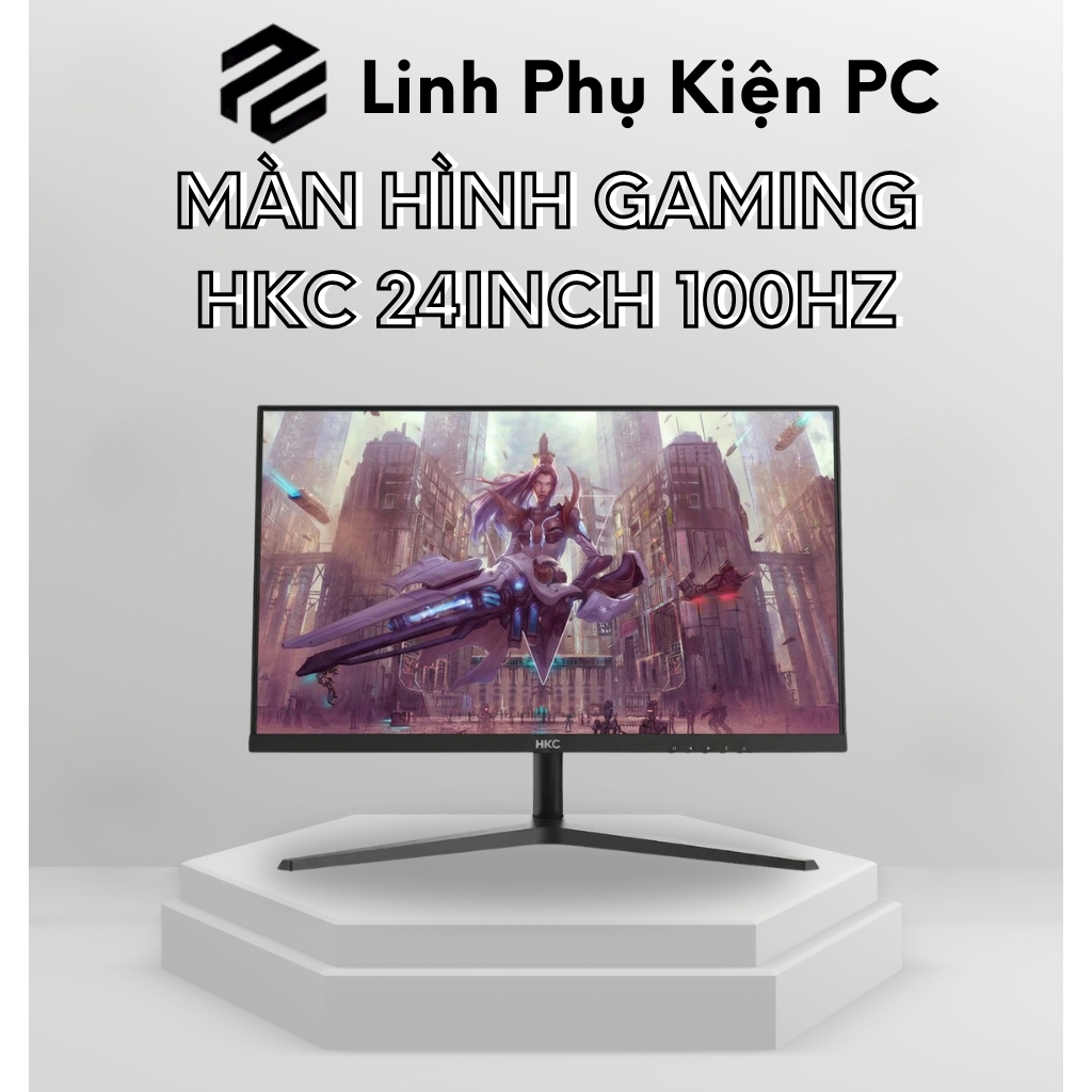 MÀN HÌNH HKC 24 INCH 100HZ VIỀN MỎNG – ĐẸP, MƯỢT, GIÁ RẺ