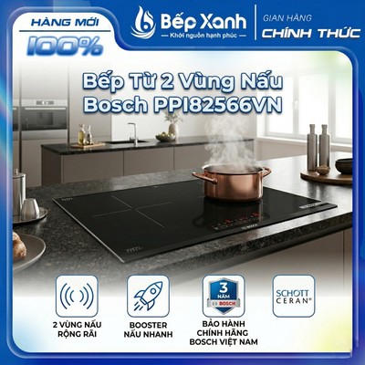 [FREESHIP HCM] Bếp Từ 2 Vùng Nấu Bosch PPI82566VN/ PPI82569VN (Series 8) -  Kính Schott Ceran