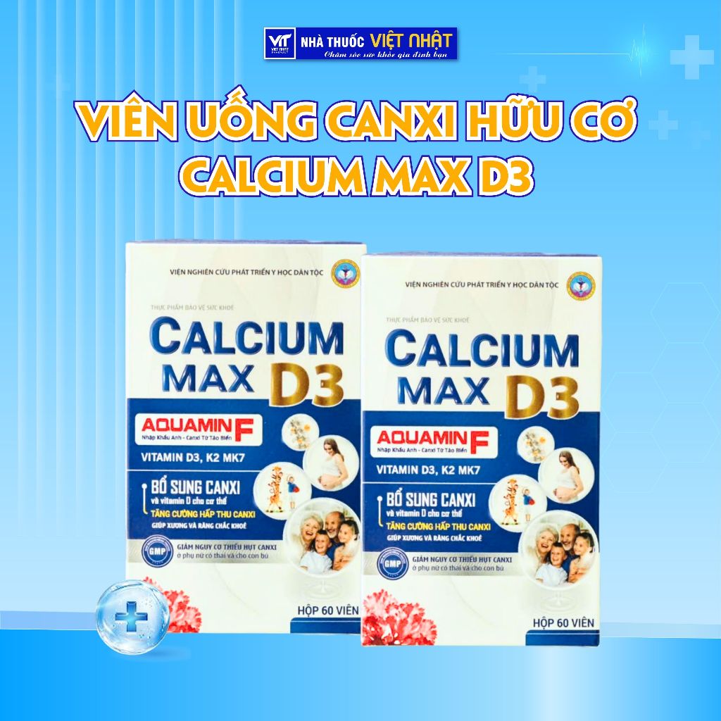 [Chứa Magie,Vitamin D3,K2] Viên uống Canxi hữu cơ Calcium Max D3 từ tảo biển đỏ