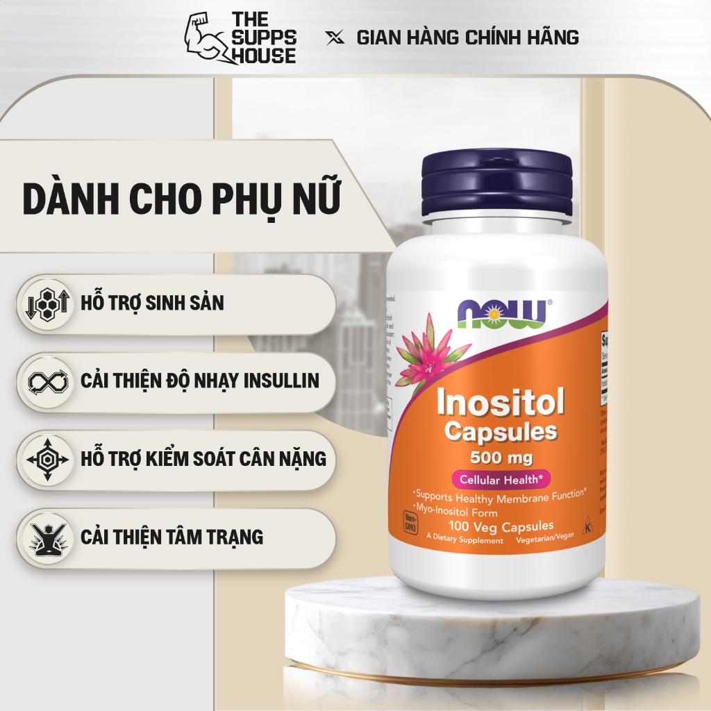 Viên uống Now Inositol (100 viên) giảm kháng Insulin, hỗ trợ kinh nguyệt và giảm căng thẳng lo âu
