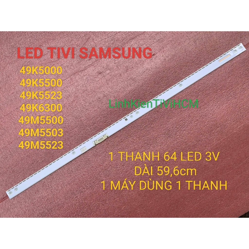 (MỚI) LED TIVI SAMSUNG 49K5000 49k5500 49K6300 49M5500 49M5503 49M5523 MỚI 100%  1 MÁY 1 THANH 64 BÓ