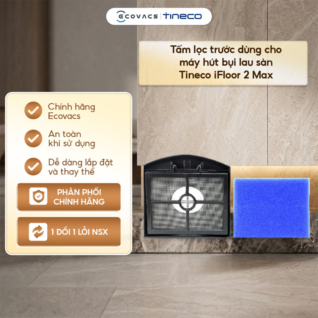 Tấm lọc trước dùng cho máy hút bụi lau sàn Tineco iFloor 2 Max  - 9FWFY021100