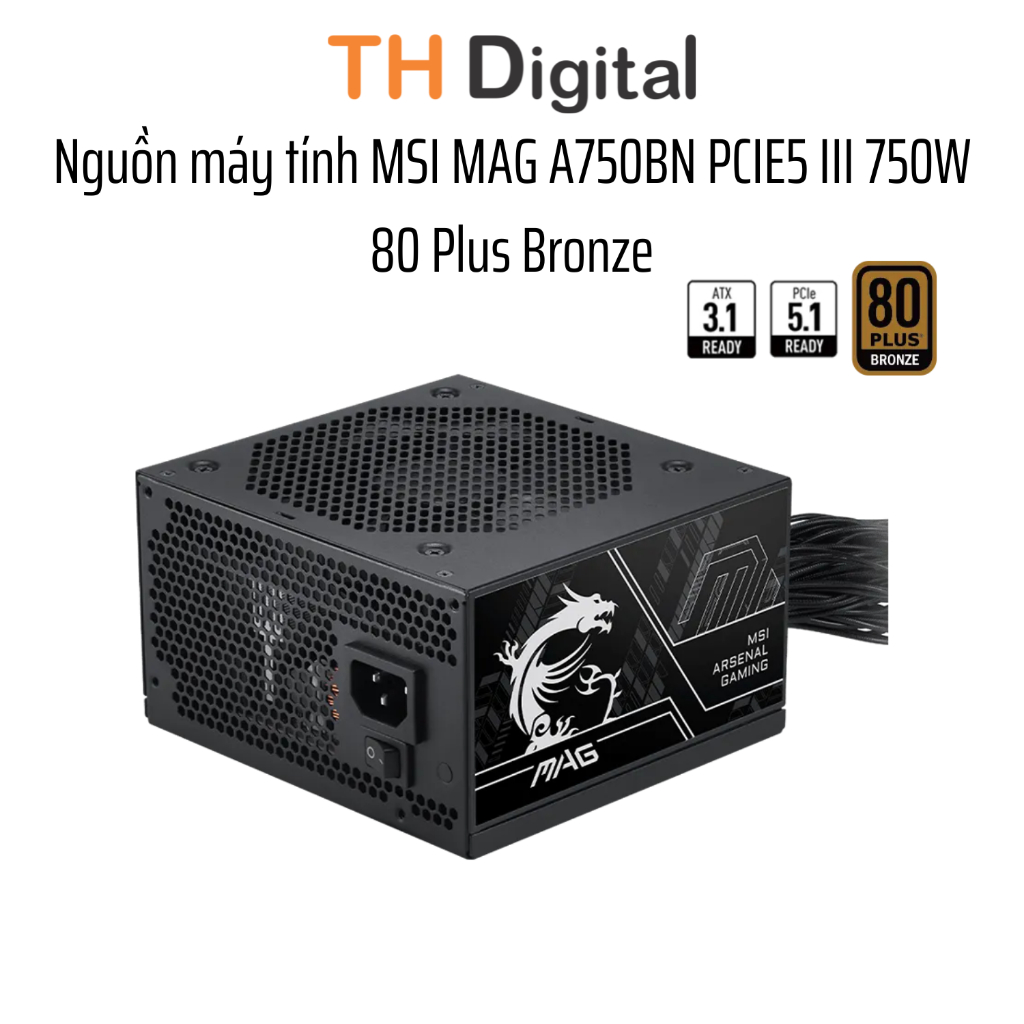Nguồn máy tính MSI MAG A750BN PCIE5 III 750W 80 Plus Bronze ATX 3.1 PCIe 5.1 - Hàng chính hãng