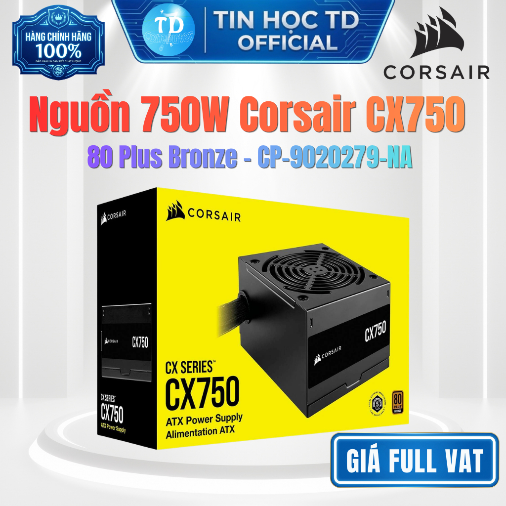 Nguồn 750W Corsair CX750 – 80 Plus Bronze (CP-9020279-NA) - Chính hãng Vĩnh Xuân phân phối