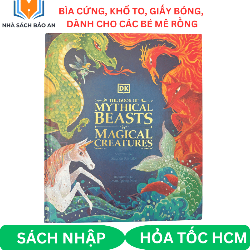The Book of Mythical Beasts & Magical Creatures – sách tiếng Anh DK bìa cứng khổ to