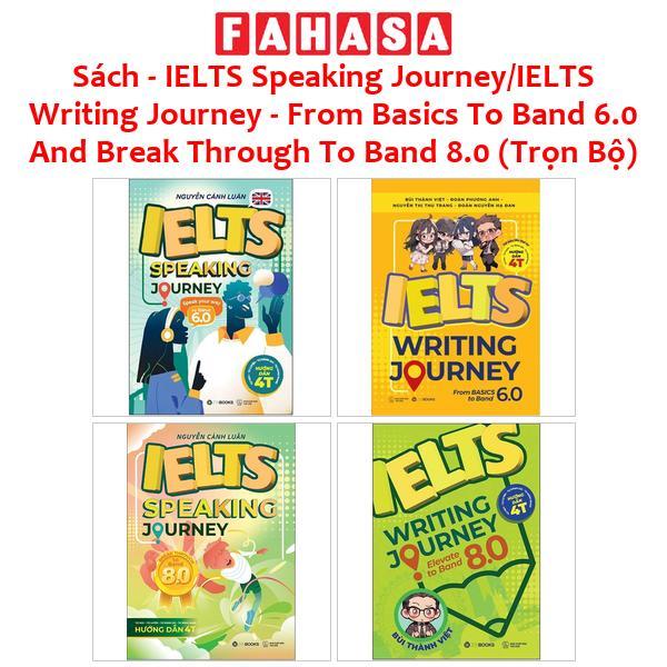 Sách - IELTS Speaking Journey/IELTS Writing Journey - From Basics To Band 6.0 And Break Through To B