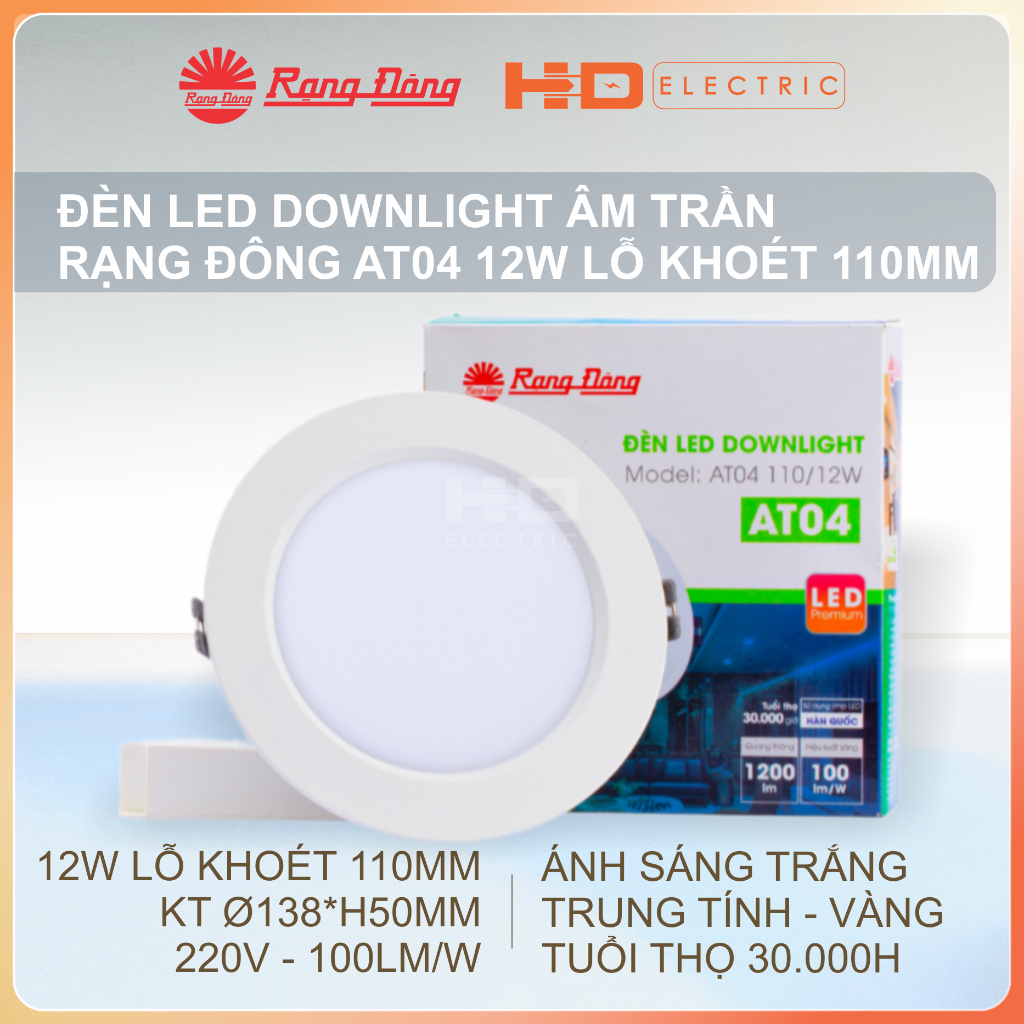 Đèn LED Downlight Âm trần Rạng Đông AT04 12W Lỗ khoét 110mm ánh sáng Trắng Trung tính Vàng