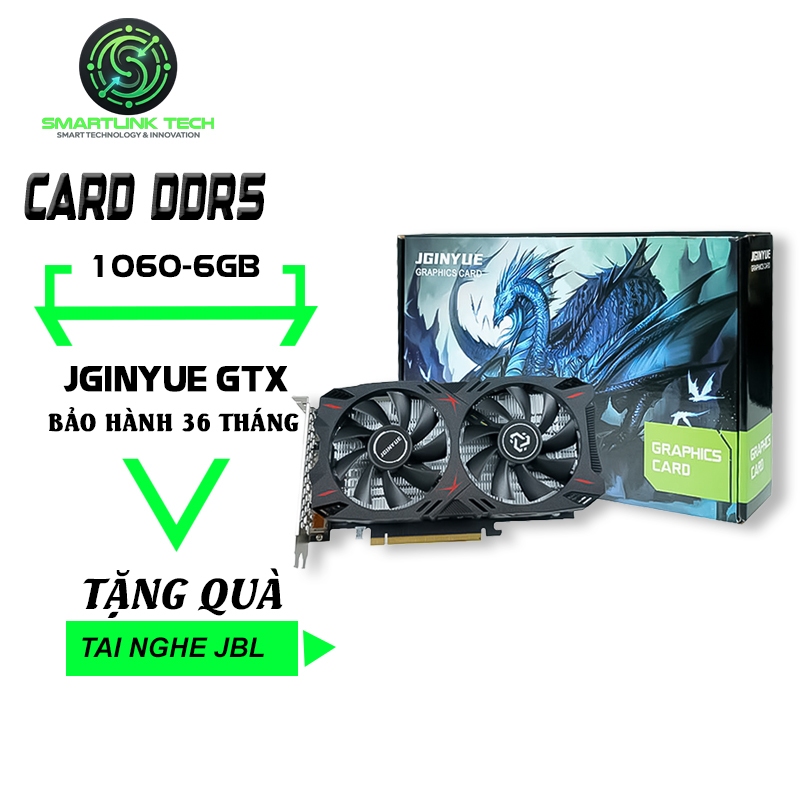 Card Màn Hình JGINYUE GTX 1060- 3GB / DDR5 - New Full Box, Bảo hành 36 tháng
