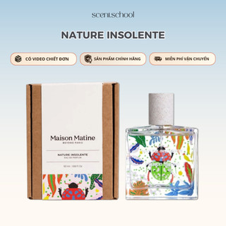 5/10/20/30ml | Maison Matine Nature Insolente | Nước Hoa Unisex | Scent.school Perfume
