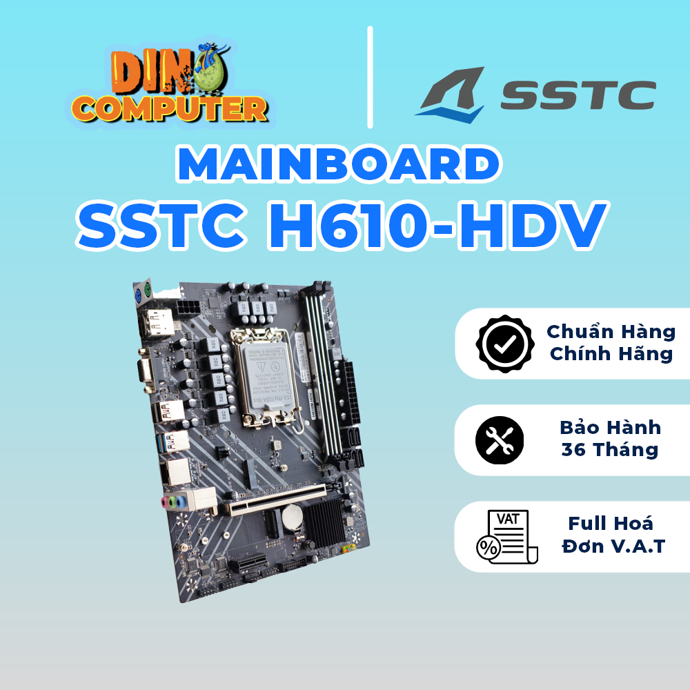 Mainboard SSTC H610-HDV Chính hãng FULL.VAT chính hãng giá tốt