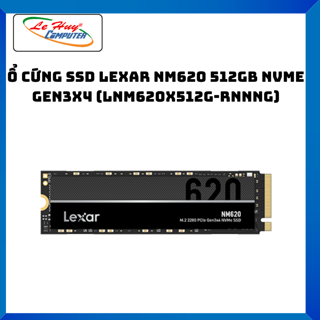 SSD LEXAR NM620 512GB NVMe Gen3x4 LNM620X512G-RNNNG / LNMPLAY001T-RNNNG - Hàng Chính Hãng