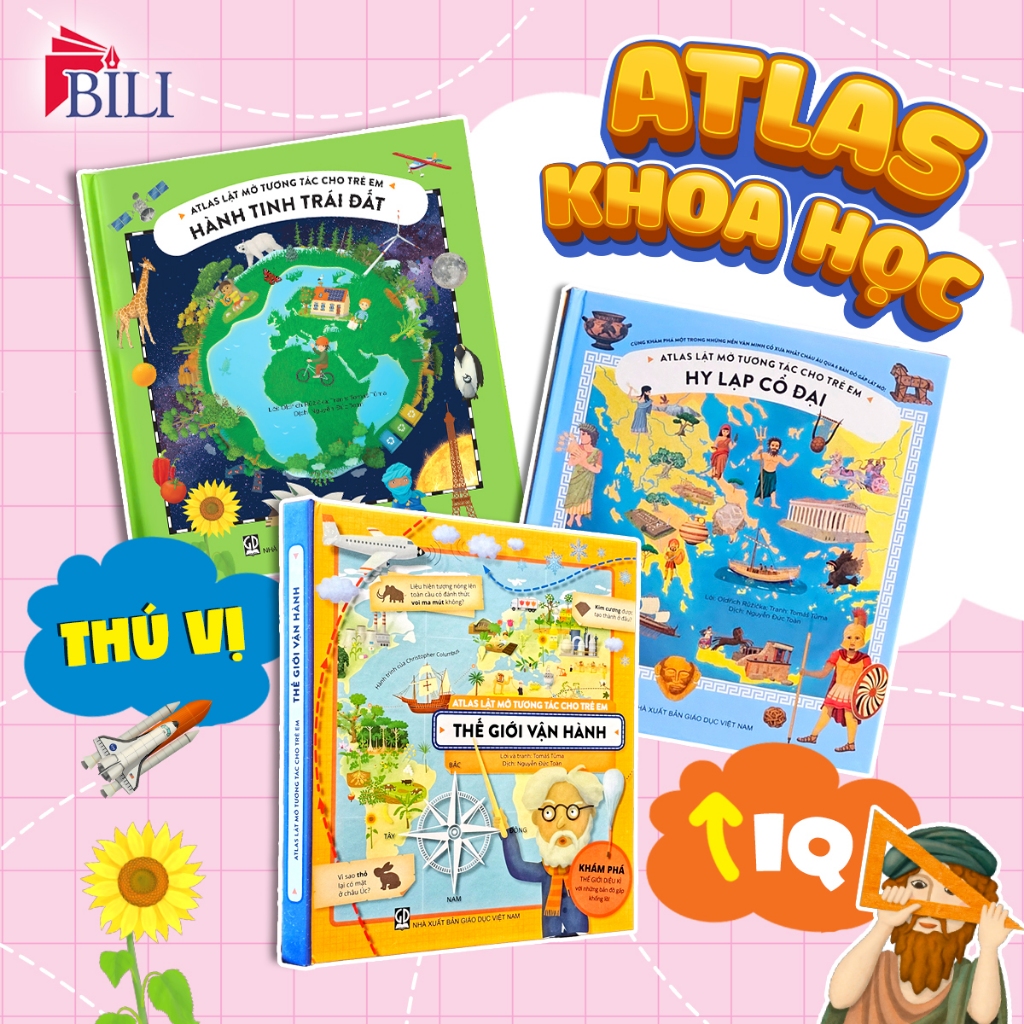 Bộ sách Atlas lật mở tương tác cho trẻ em ( 3 cuốn lẻ + Cả bộ)