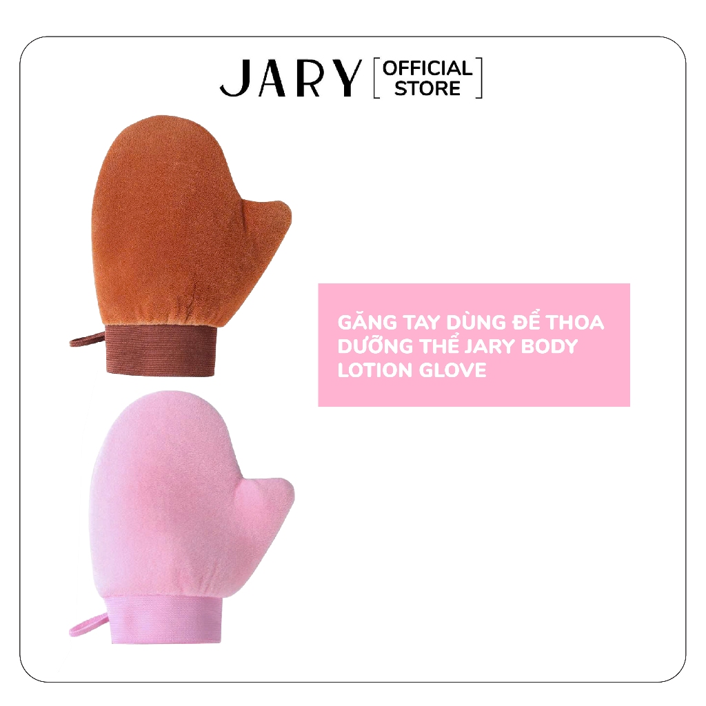 Găng tay thoa dưỡng thể Jary Body Lotion Glove (Cái)