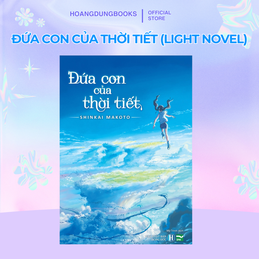 Sách - Light Novels - Đứa con của thời tiết - Shinkai Makoto
