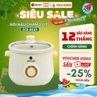 Nồi nấu chậm Elmich SCE-8525 - 2 Lít, 3 chế độ nấu cài sẵn, an toàn chuyên gia nấu cháo, hầm ninh,..