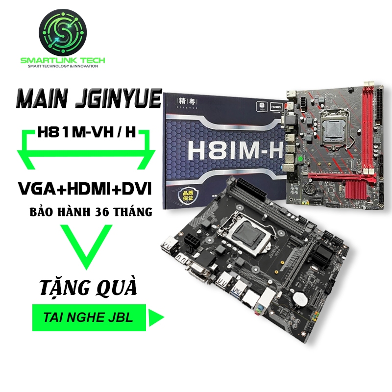 Smartlink Tech Main H81 JGINYUE H81M H HDMI, VGA, NVME New Full Box Main H81