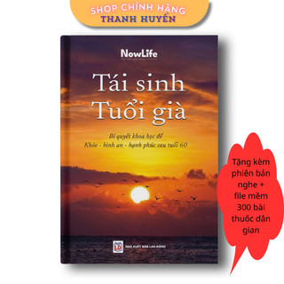 Sách - Tái sinh tuổi già  - Tặng kèm phiên bản sách nói ( Chính hãng Nowlife)