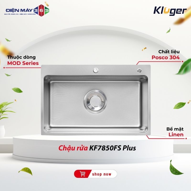 Chậu rửa chén Kluger KF7850FS Plus – Bền Đẹp Chống Xước Giữ Độ Sáng Lâu Dài
