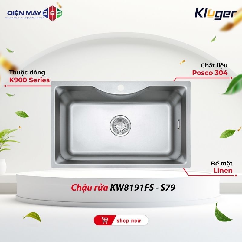 Chậu rửa chén Kluger KW8191FS - S79 Phong Cách Hiện Đại Tối Ưu Không Gian Bếp