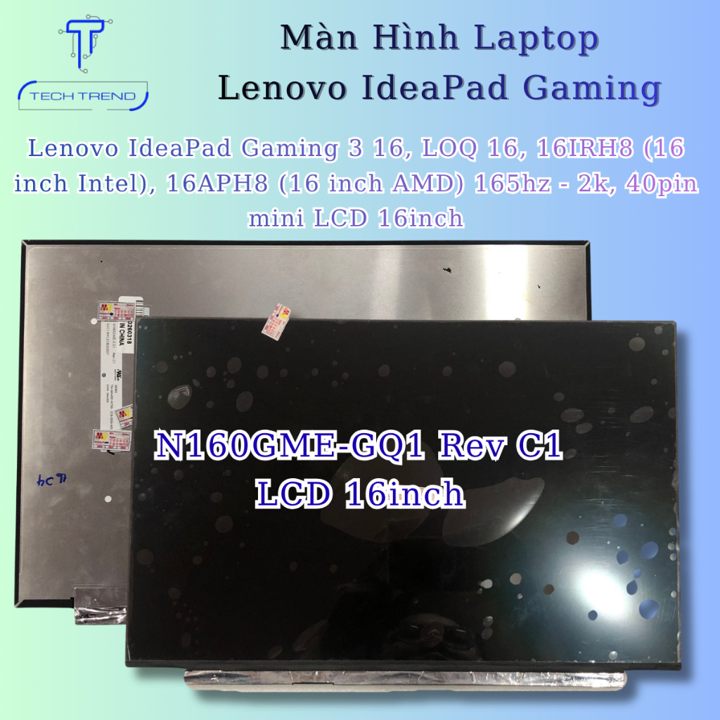 Màn hình laptop tương thích Lenovo IdeaPad Gaming 3 16, LOQ 16, 16IRH8 (16 inch Intel), 16APH8 (16 i