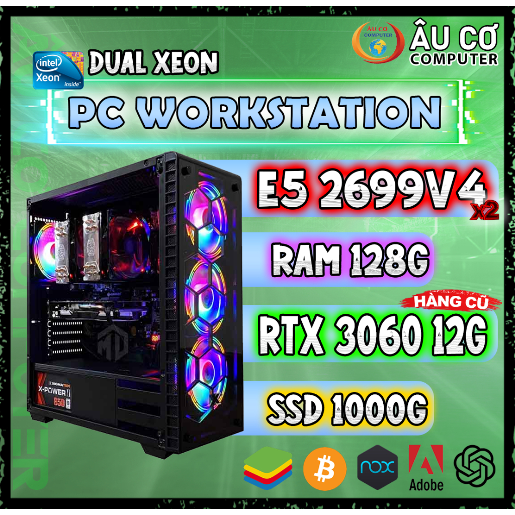 PC Dual Xeon E5 2699v4 - PC Workstation - PC Gaming Đồ hoạ Bộ Máy XEON Chuyên Giả Lập Render Chạy Ảo
