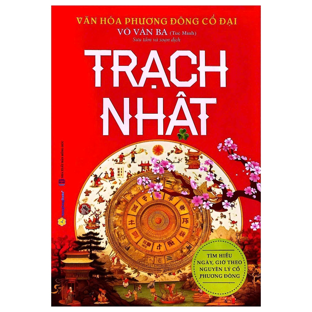 Sách - Văn Hóa Phương Đông Cổ Đại Trạch Nhật (HTRA)